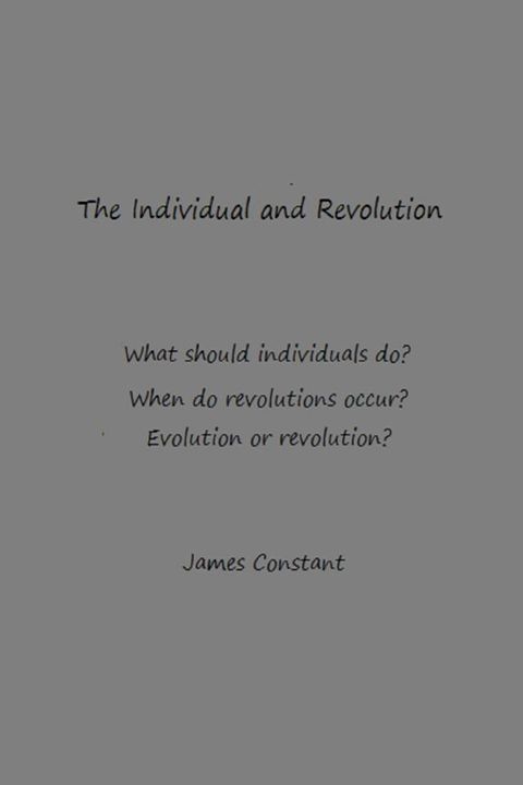 The Individual And Revolution(Kobo/電子書)