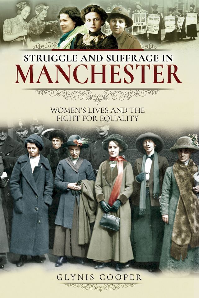  Struggle and Suffrage in Manchester(Kobo/電子書)