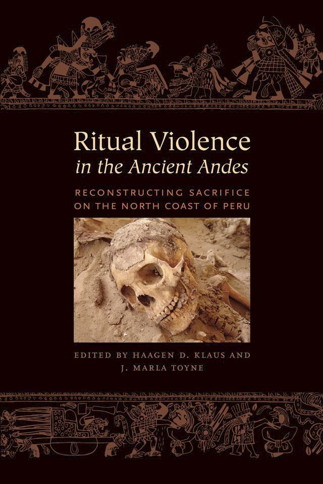  Ritual Violence in the Ancient Andes(Kobo/電子書)