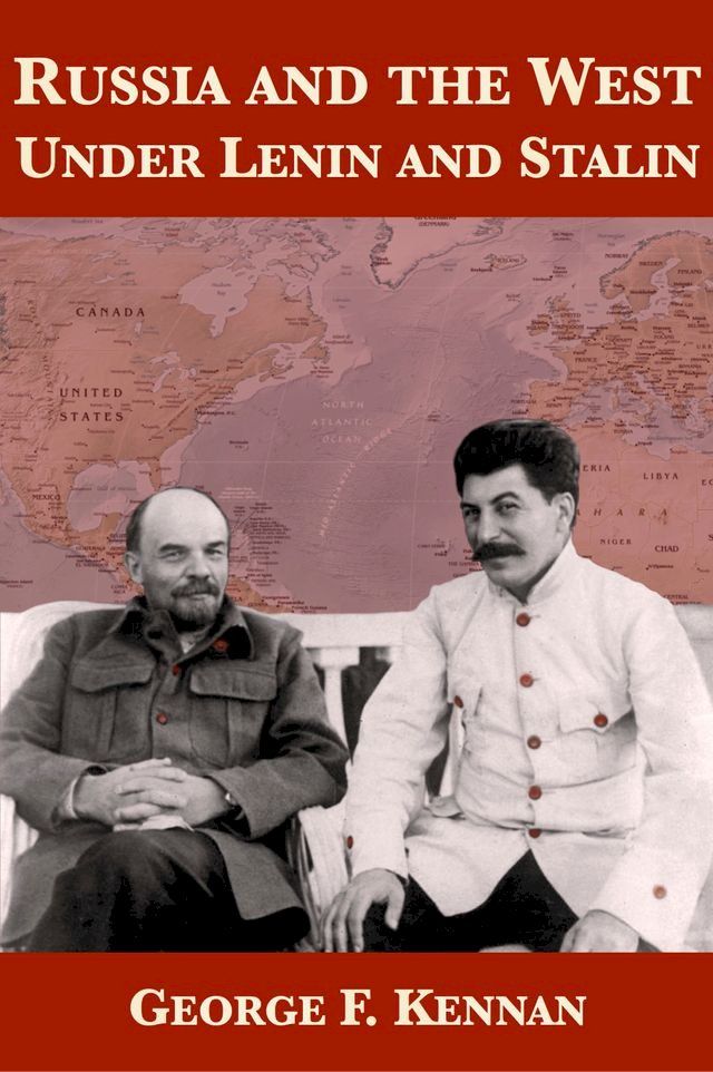  Russia and the West Under Lenin and Stalin(Kobo/電子書)