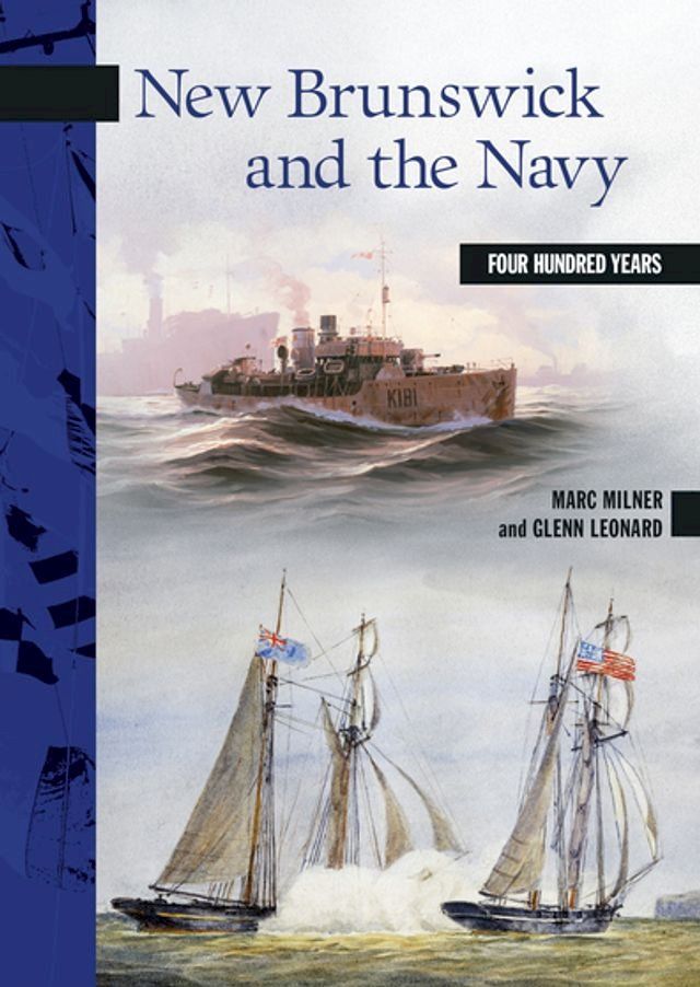  New Brunswick and the Navy(Kobo/電子書)