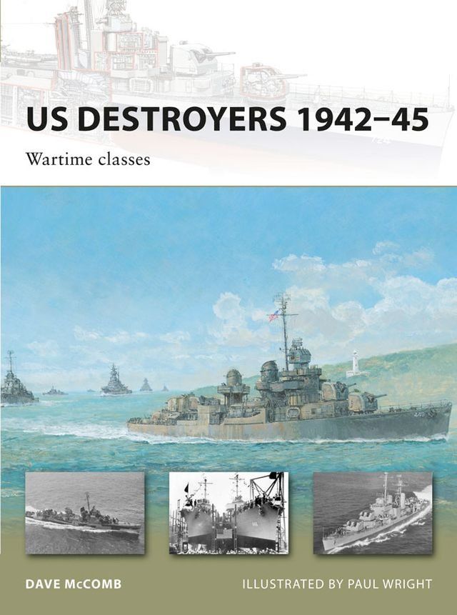  US Destroyers 1942-45: Wartime classes(Kobo/電子書)