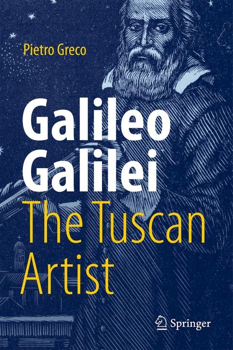 Galileo Galilei, The Tuscan Artist(Kobo/電子書)