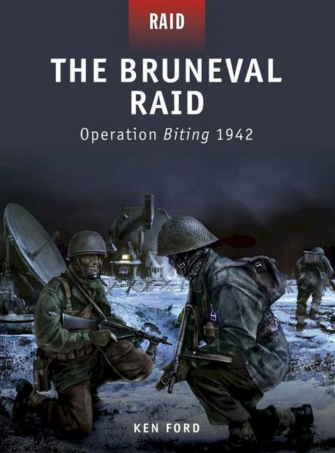 The Bruneval Raid - Operation Biting 1942(Kobo/電子書)