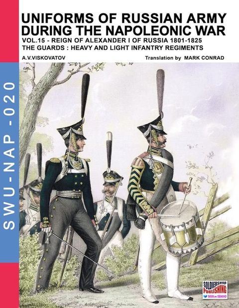 Uniforms of Russian army during the Napoleonic war Vol. 15(Kobo/電子書)