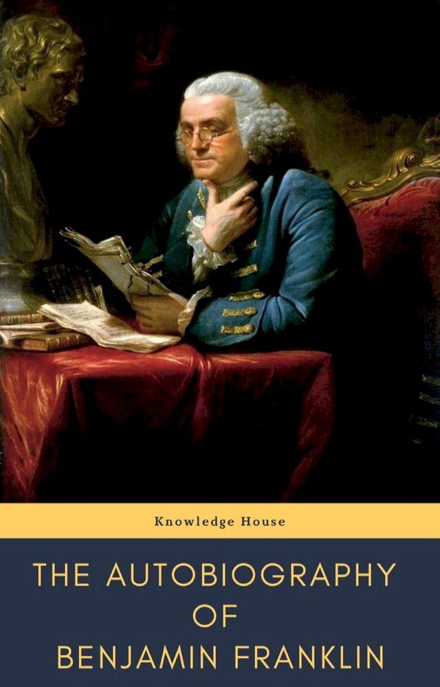  The Autobiography of Benjamin Franklin(Kobo/電子書)