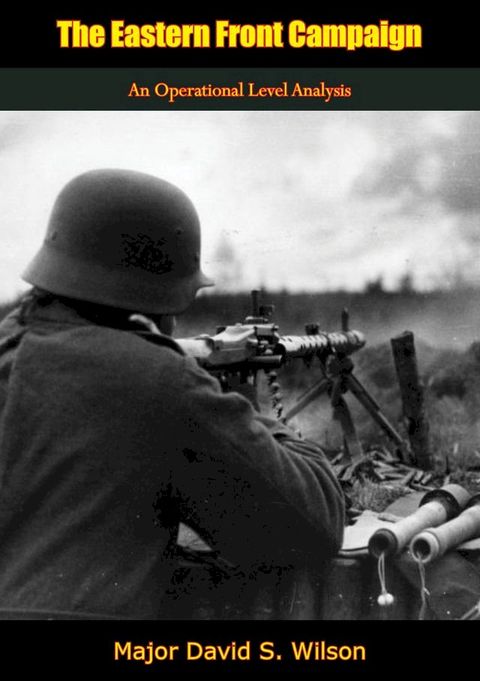 The Eastern Front Campaign(Kobo/電子書)