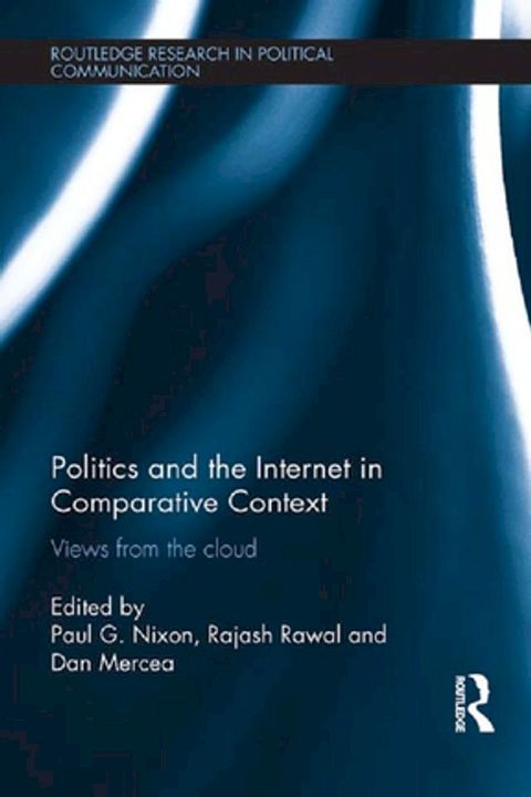 Politics and the Internet in Comparative Context(Kobo/電子書)