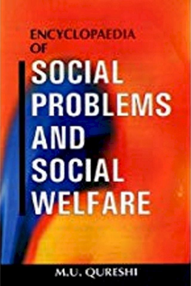  Encyclopaedia Of Social Problems And Social Welfare (Elements Of Social Evolution)(Kobo/電子書)