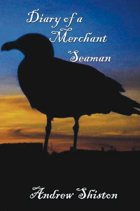 Diary of a Merchant Seaman(Kobo/電子書)