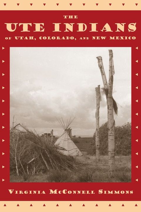 The Ute Indians of Utah, Colorado, and New Mexico(Kobo/電子書)