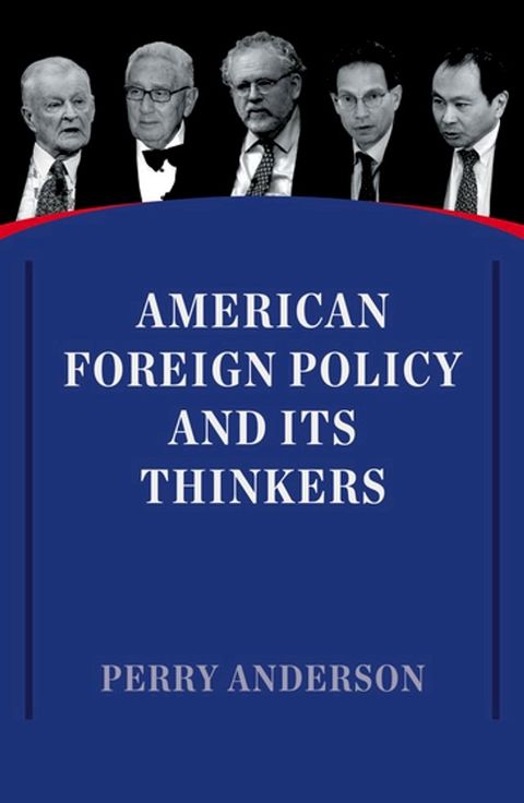 American Foreign Policy and Its Thinkers(Kobo/電子書)