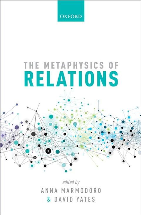 The Metaphysics of Relations(Kobo/電子書)