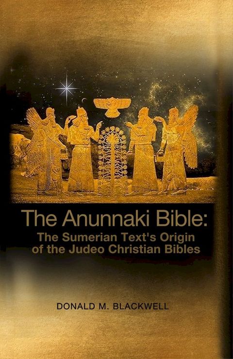 The Anunnaki Bible(Kobo/電子書)