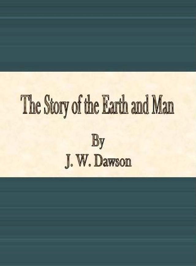  The Story of the Earth and Man(Kobo/電子書)