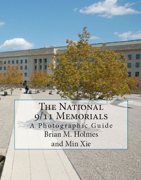 The National 9/11 Memorials - A Photographic Guide(Kobo/電子書)