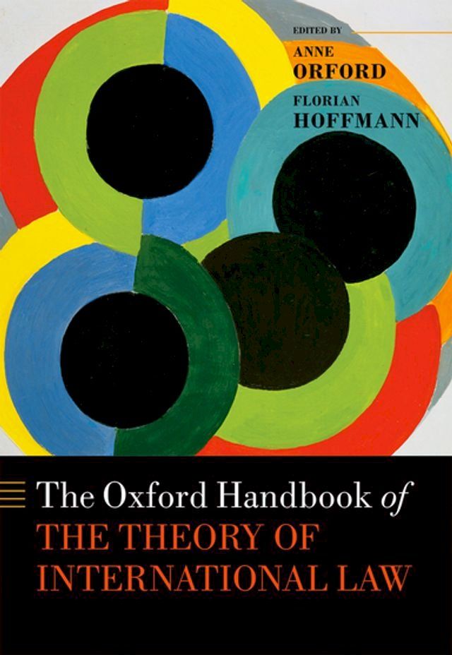  The Oxford Handbook of the Theory of International Law(Kobo/電子書)