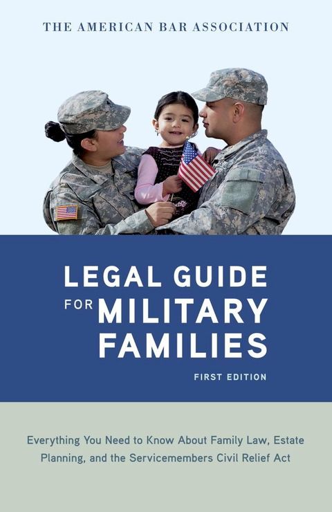 The American Bar Association Legal Guide for Military Families(Kobo/電子書)