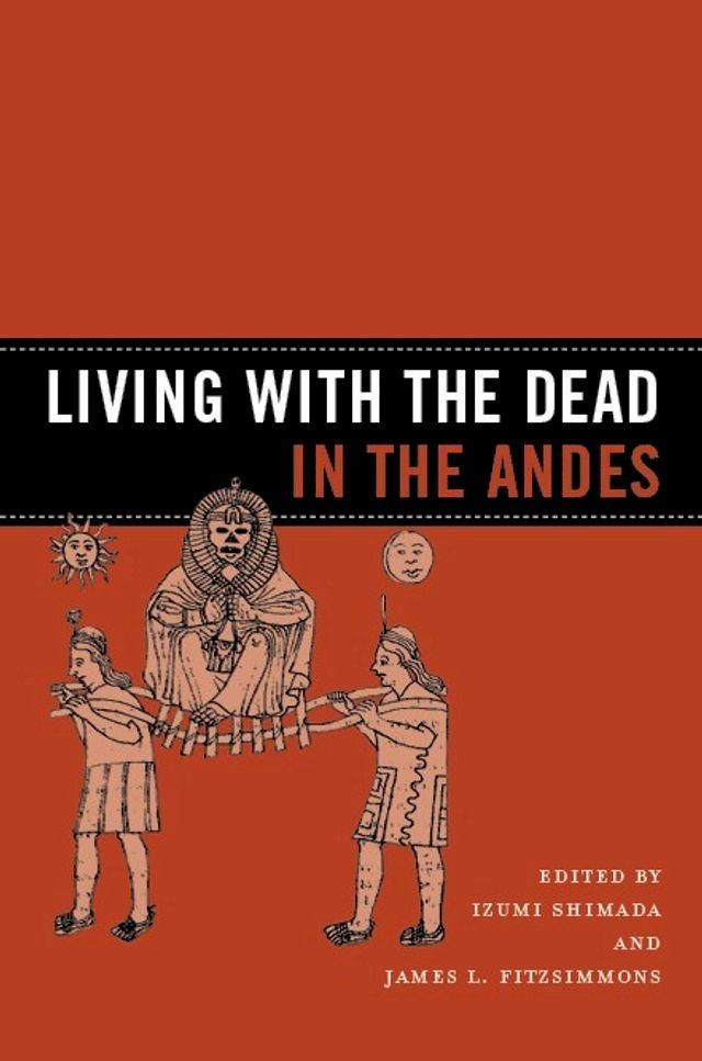  Living with the Dead in the Andes(Kobo/電子書)