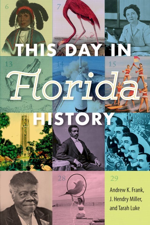  This Day in Florida History(Kobo/電子書)