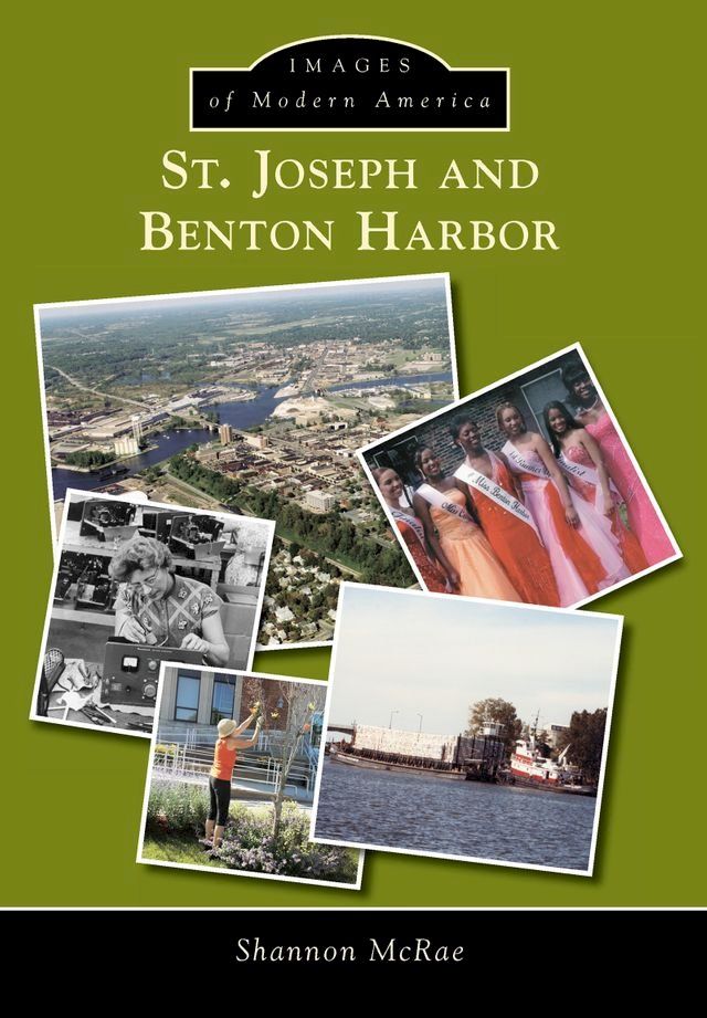  St. Joseph and Benton Harbor(Kobo/電子書)