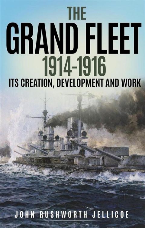 The Grand Fleet 1914-1916(Kobo/電子書)