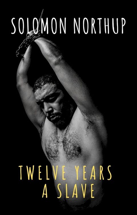 Twelve Years a Slave(Kobo/電子書)