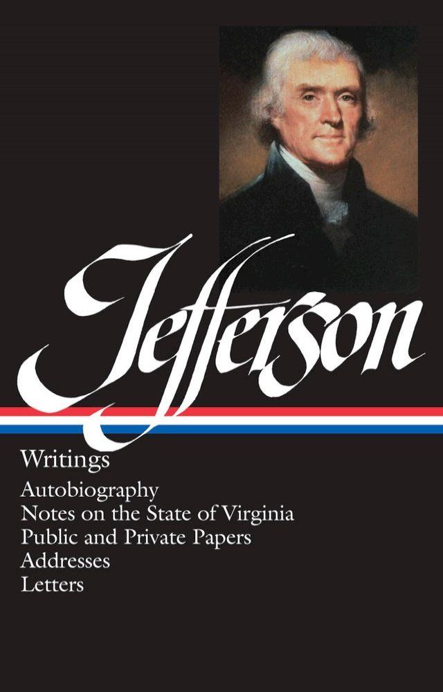  Thomas Jefferson: Writings (LOA #17)(Kobo/電子書)