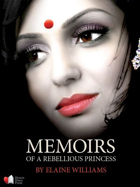 Memoirs of a Rebellious Princess(Kobo/電子書)