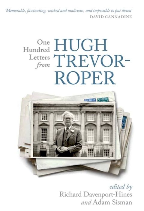 One Hundred Letters From Hugh Trevor-Roper(Kobo/電子書)