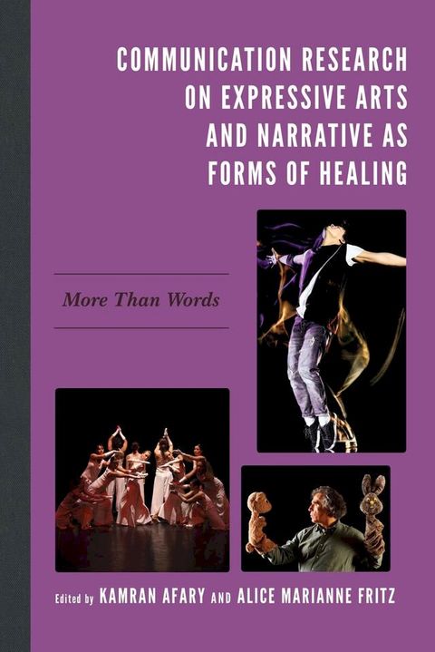 Communication Research on Expressive Arts and Narrative as Forms of Healing(Kobo/電子書)