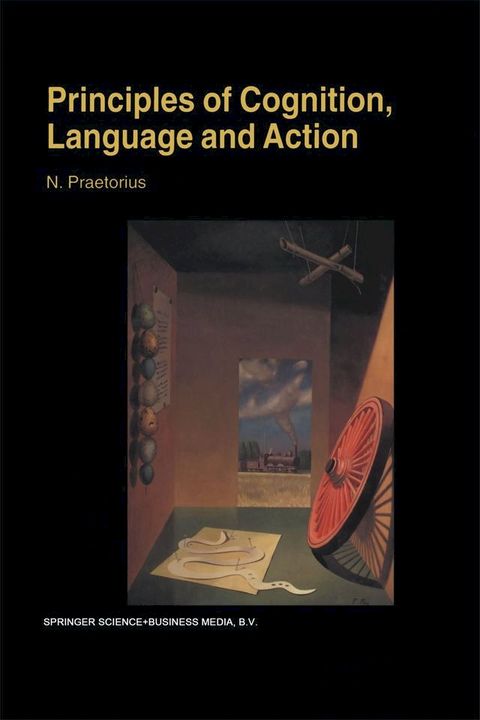 Principles of Cognition, Language and Action(Kobo/電子書)