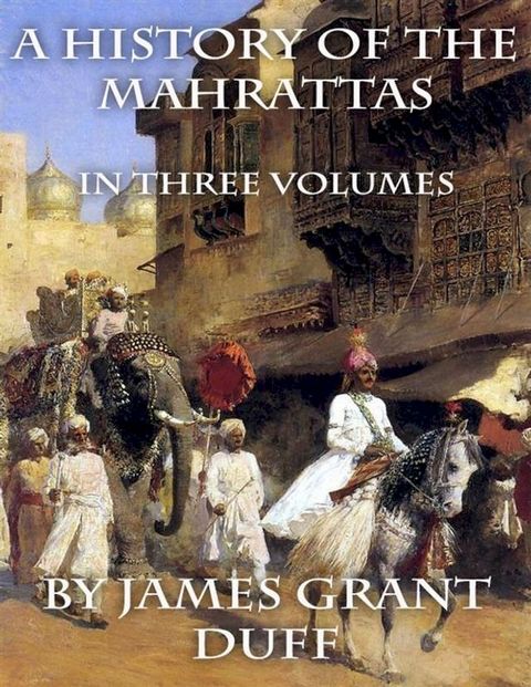 A History of the Mahrattas(Kobo/電子書)