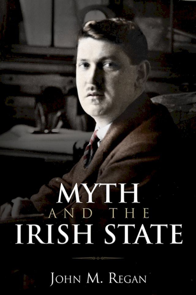  Myth and the Irish State(Kobo/電子書)