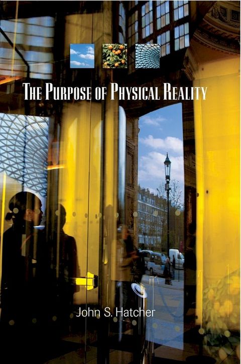 The Purpose of Physical Reality(Kobo/電子書)