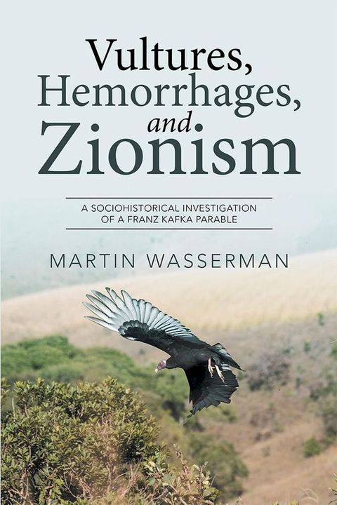 Vultures, Hemorrhages, and Zionism(Kobo/電子書)