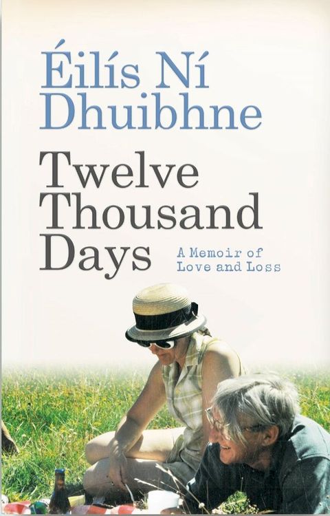 Twelve Thousand Days: A memoir of love and loss(Kobo/電子書)