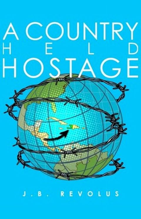 A Country Held Hostage(Kobo/電子書)