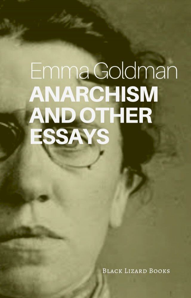  Anarchism and Other Essays(Kobo/電子書)