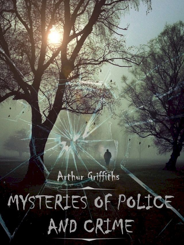  Mysteries of Police and Crime (Illustrated)(Kobo/電子書)