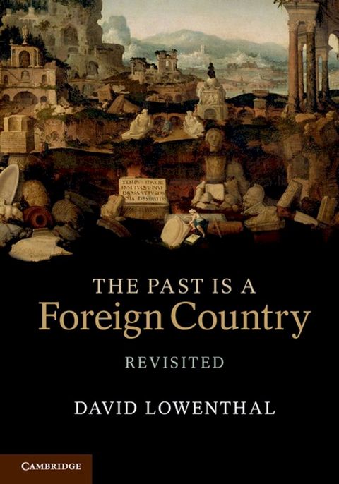 The Past Is a Foreign Country – Revisited(Kobo/電子書)