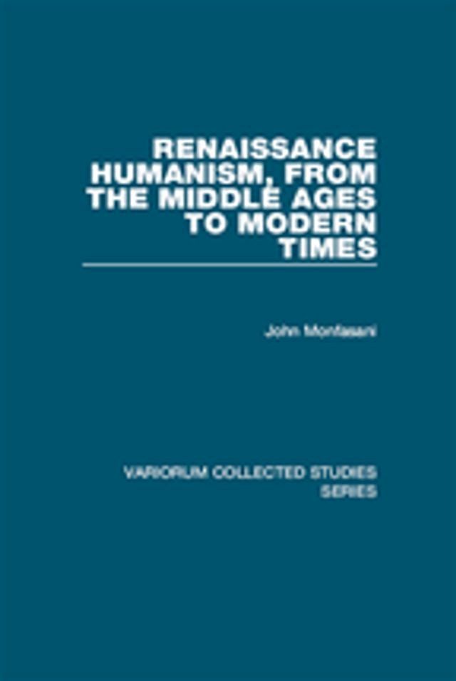  Renaissance Humanism, from the Middle Ages to Modern Times(Kobo/電子書)