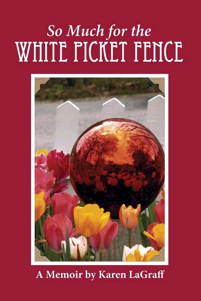  So Much for the White Picket Fence(Kobo/電子書)