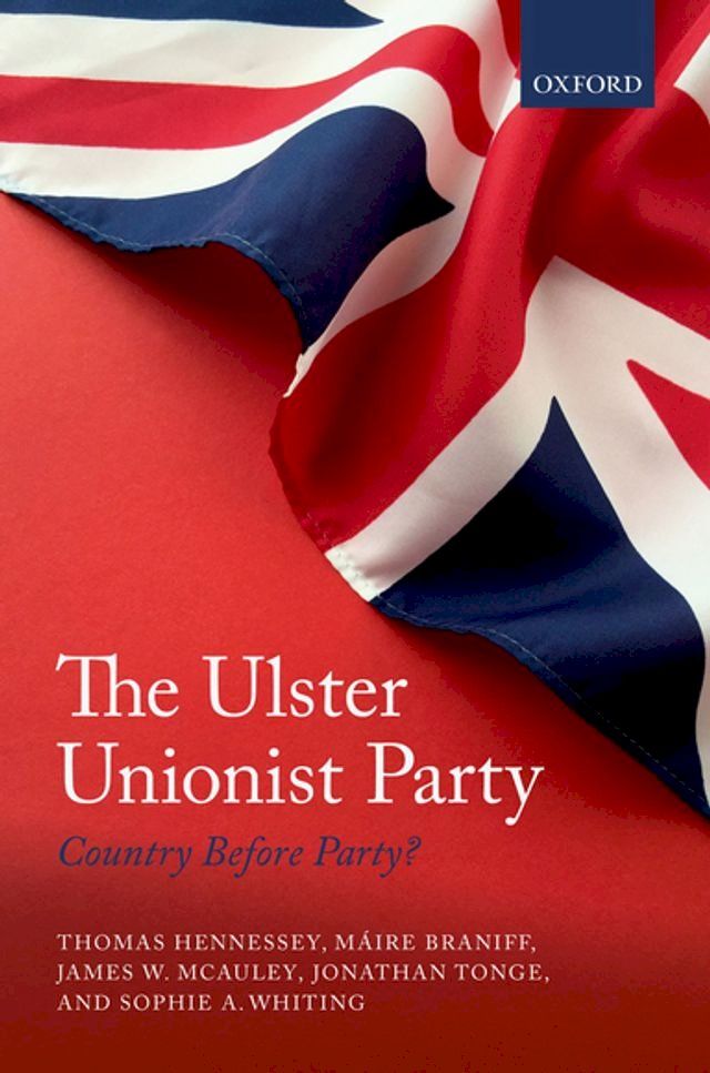  The Ulster Unionist Party(Kobo/電子書)