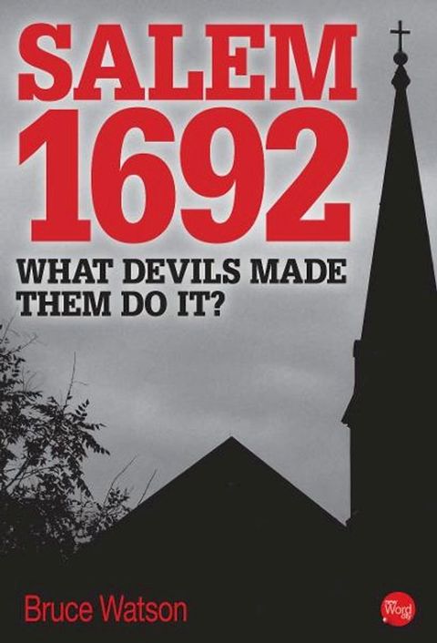 Salem 1692: What Devils Made Them Do It?(Kobo/電子書)