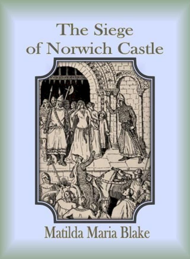  The Siege of Norwich Castle(Kobo/電子書)