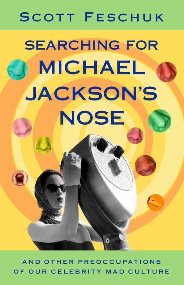  Searching for Michael Jackson's Nose(Kobo/電子書)