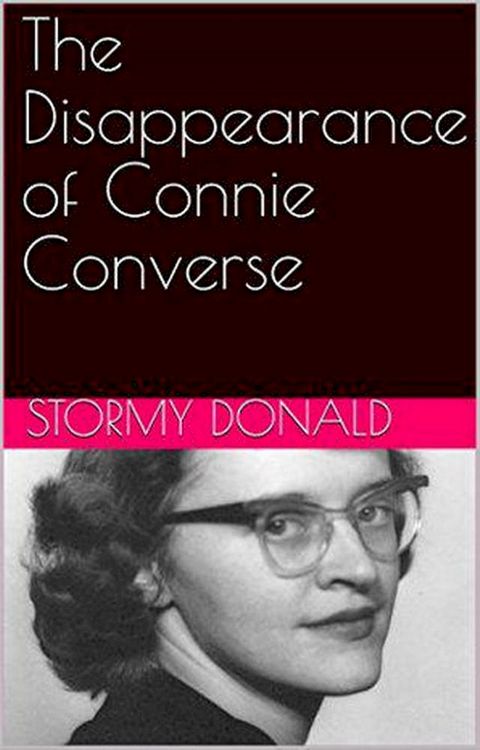 The Disappearance of Connie Converse(Kobo/電子書)