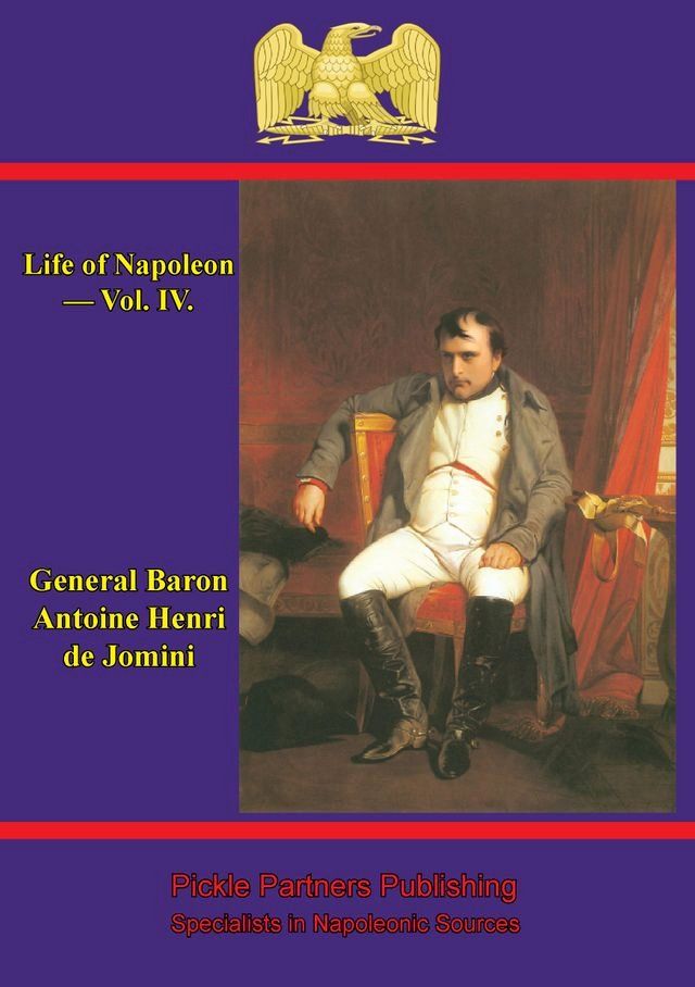  Life Of Napoleon — Vol. IV.(Kobo/電子書)