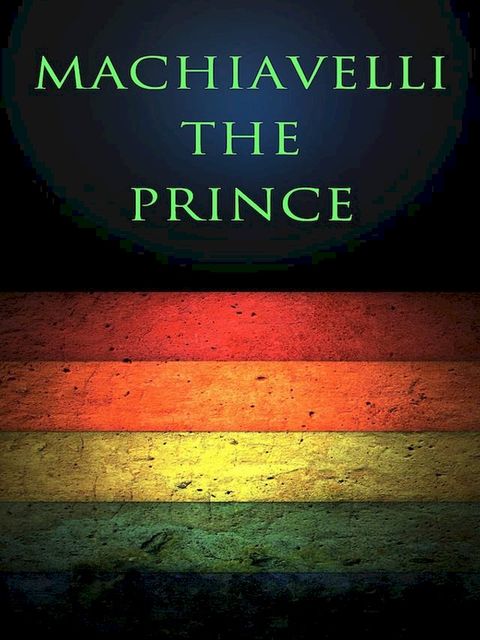 Machiavelli: The Prince(Kobo/電子書)